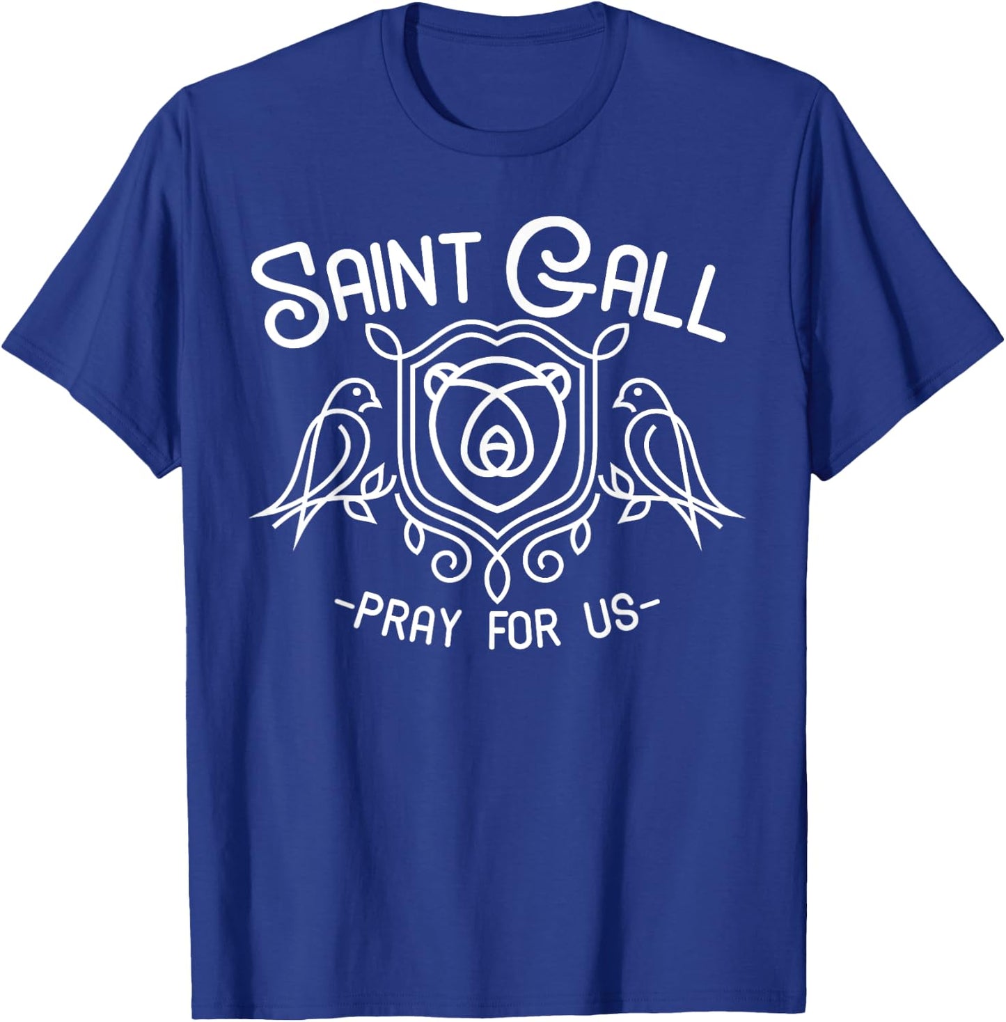 Saint Gall Gallus Bird Lover Gifts Catholic Irish Saints T-Shirt - T-Shirt | Royal