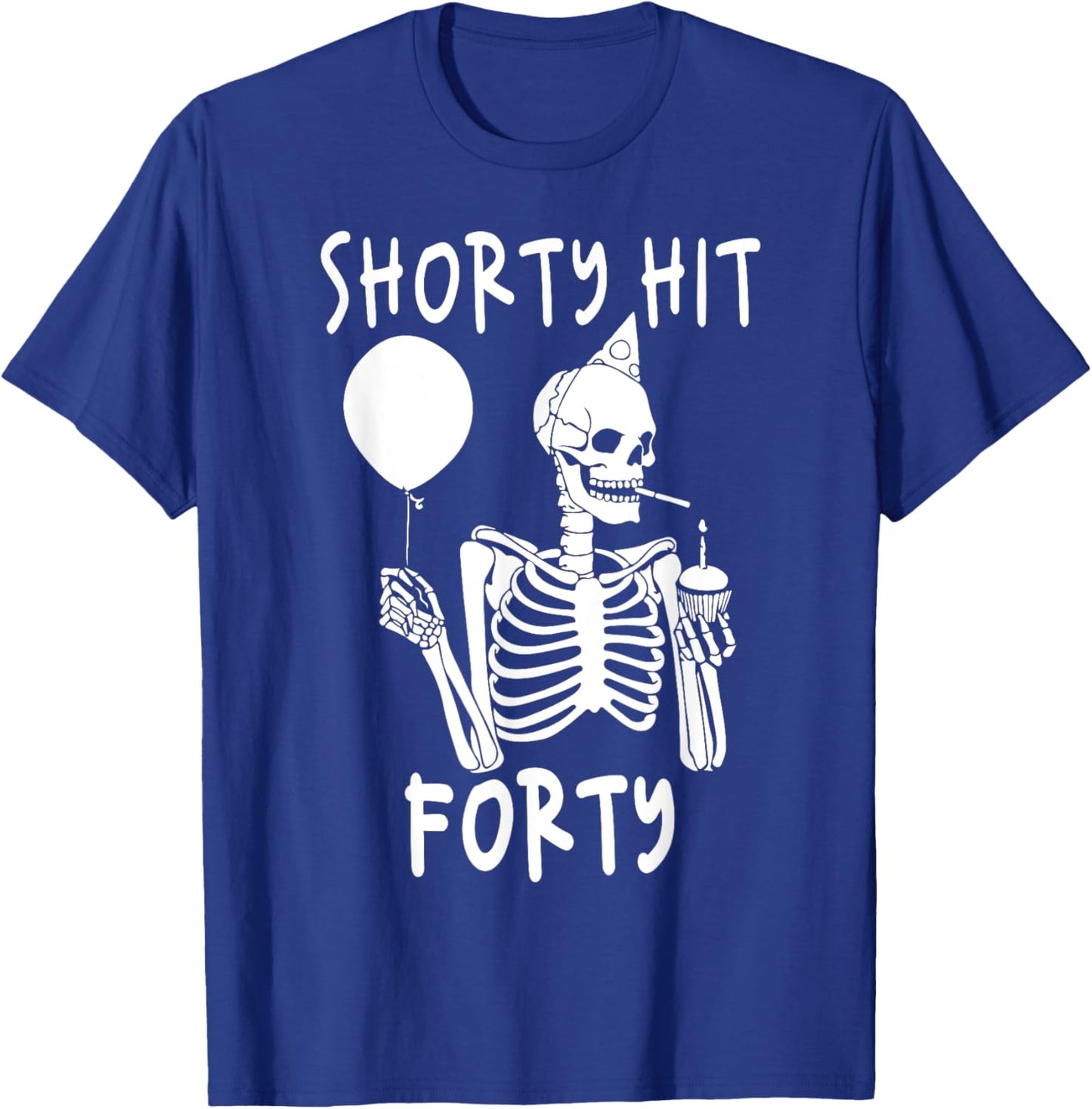Funny Shorty Hit Forty Turning 40th Birthday Hello Forties T-Shirt - T-Shirt | Royal