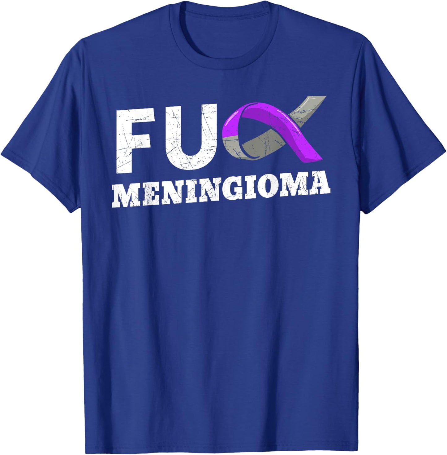 Fuck Meningioma Brain Tumor Meningeal Tumor Cancer Patients T-Shirt - T-Shirt | Royal