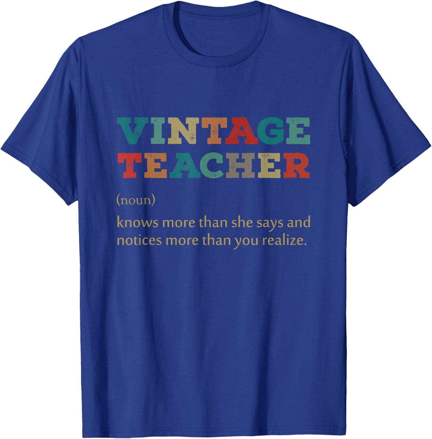 Vintage Teacher Knows More Than She Says Outfit Definition T-Shirt - T-Shirt | Royal