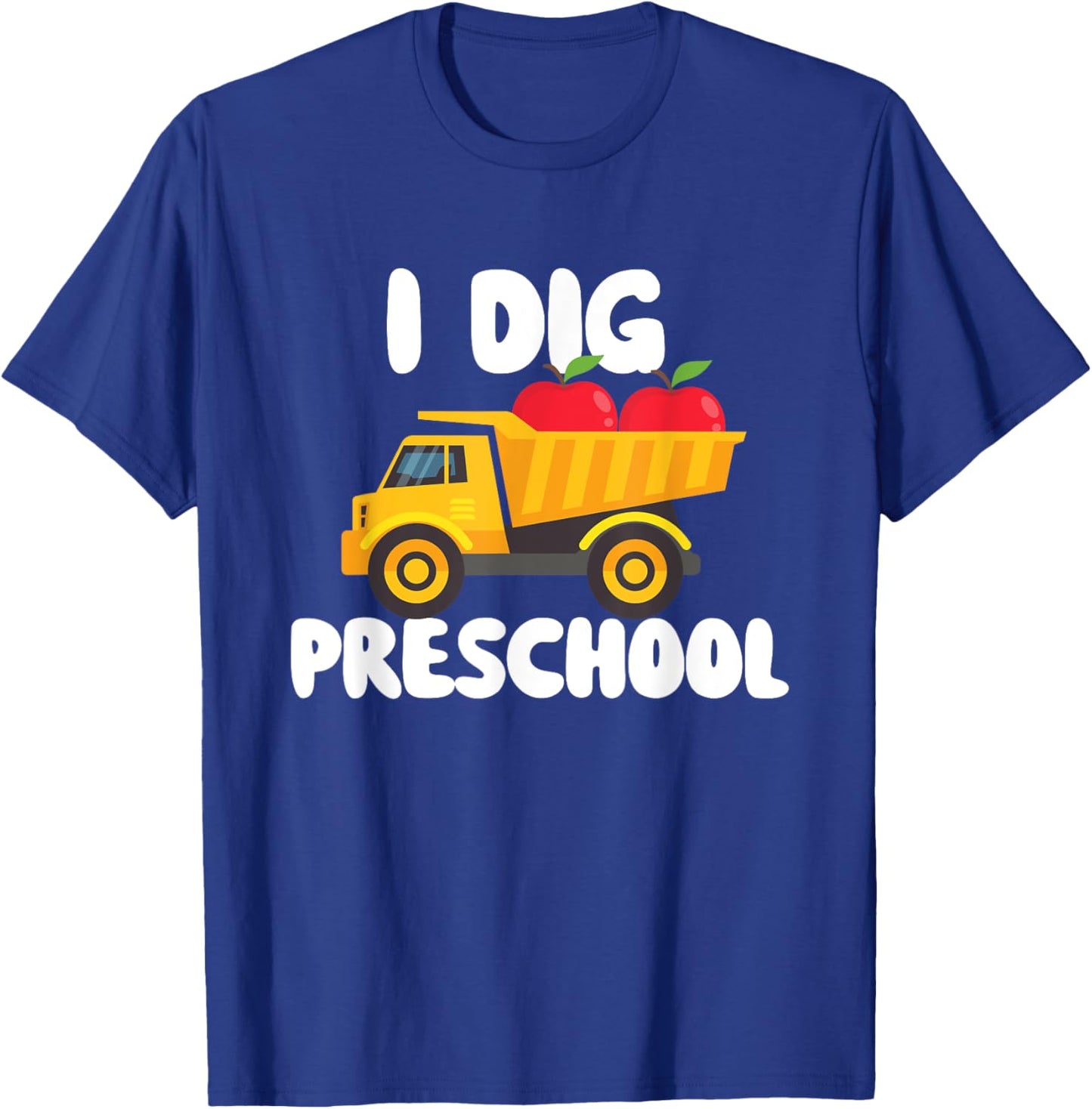 I Dig Preschool - Teacher Student School T-Shirt - T-Shirt | Royal