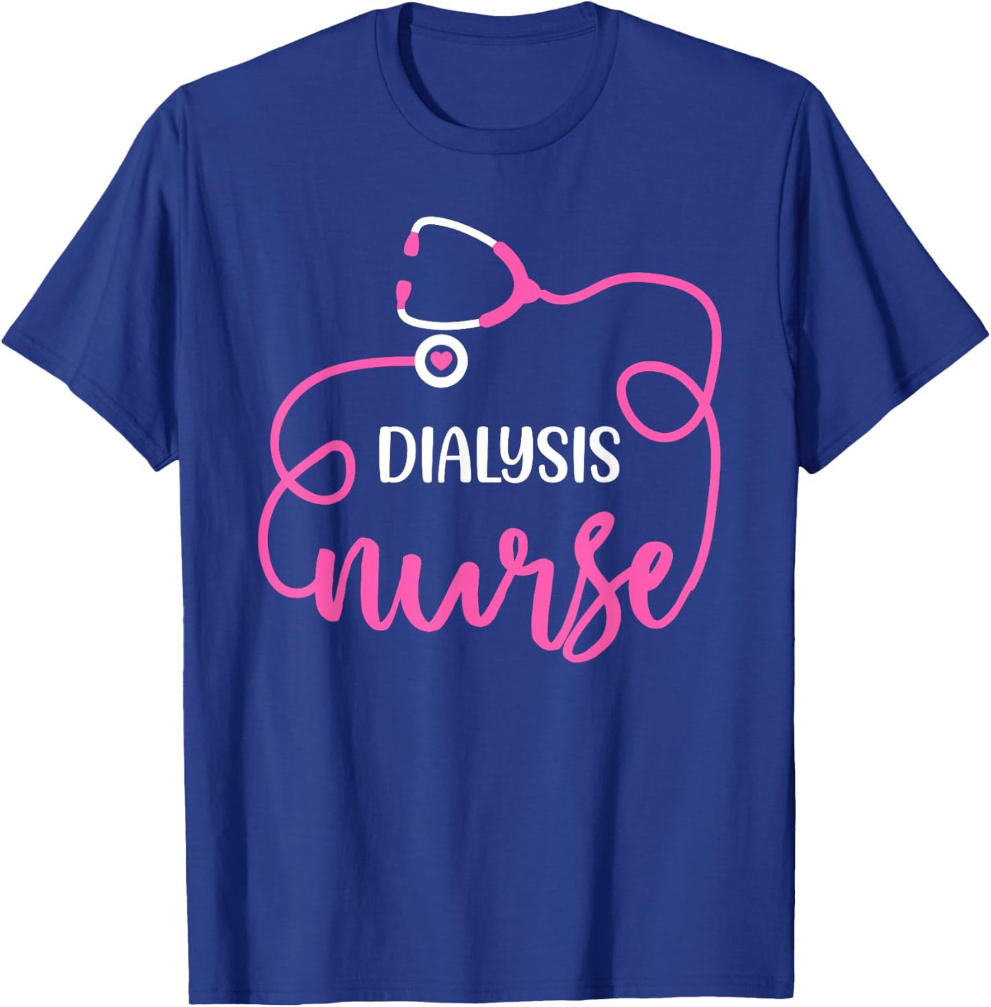 Dialysis Nurse Funny nephrology nursing Department T-Shirt - T-Shirt | Royal