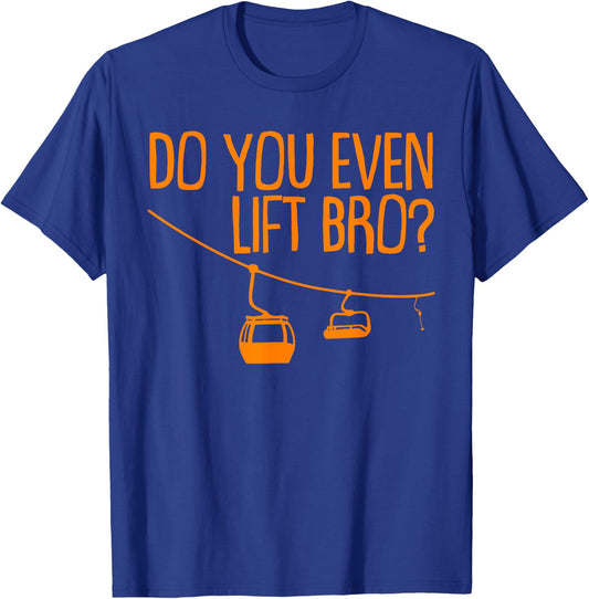 Funny Do You Even Lift Bro Gift | Cute Skiing Lover Men Boys T-Shirt - T-Shirt | Royal