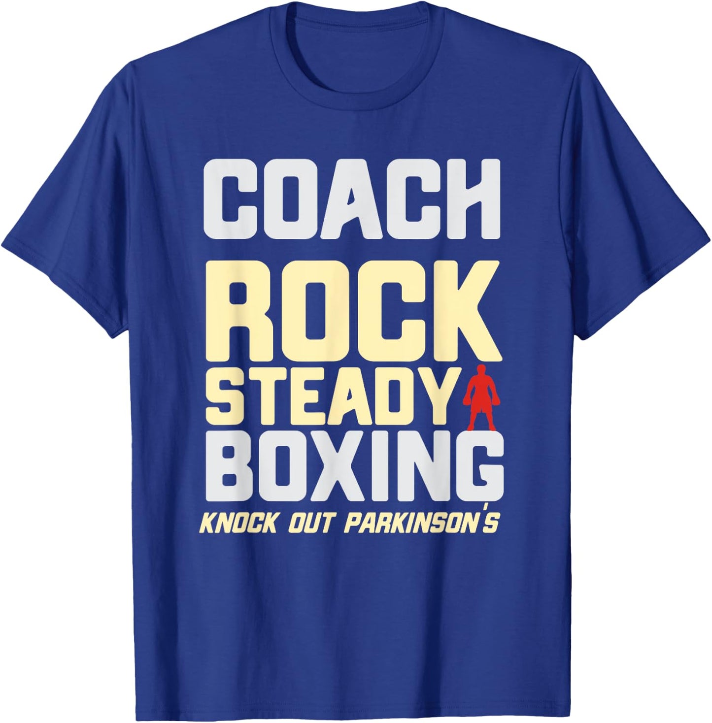 Rock Steady Boxing Coach Beat Parkinson's T-Shirt - T-Shirt | Royal