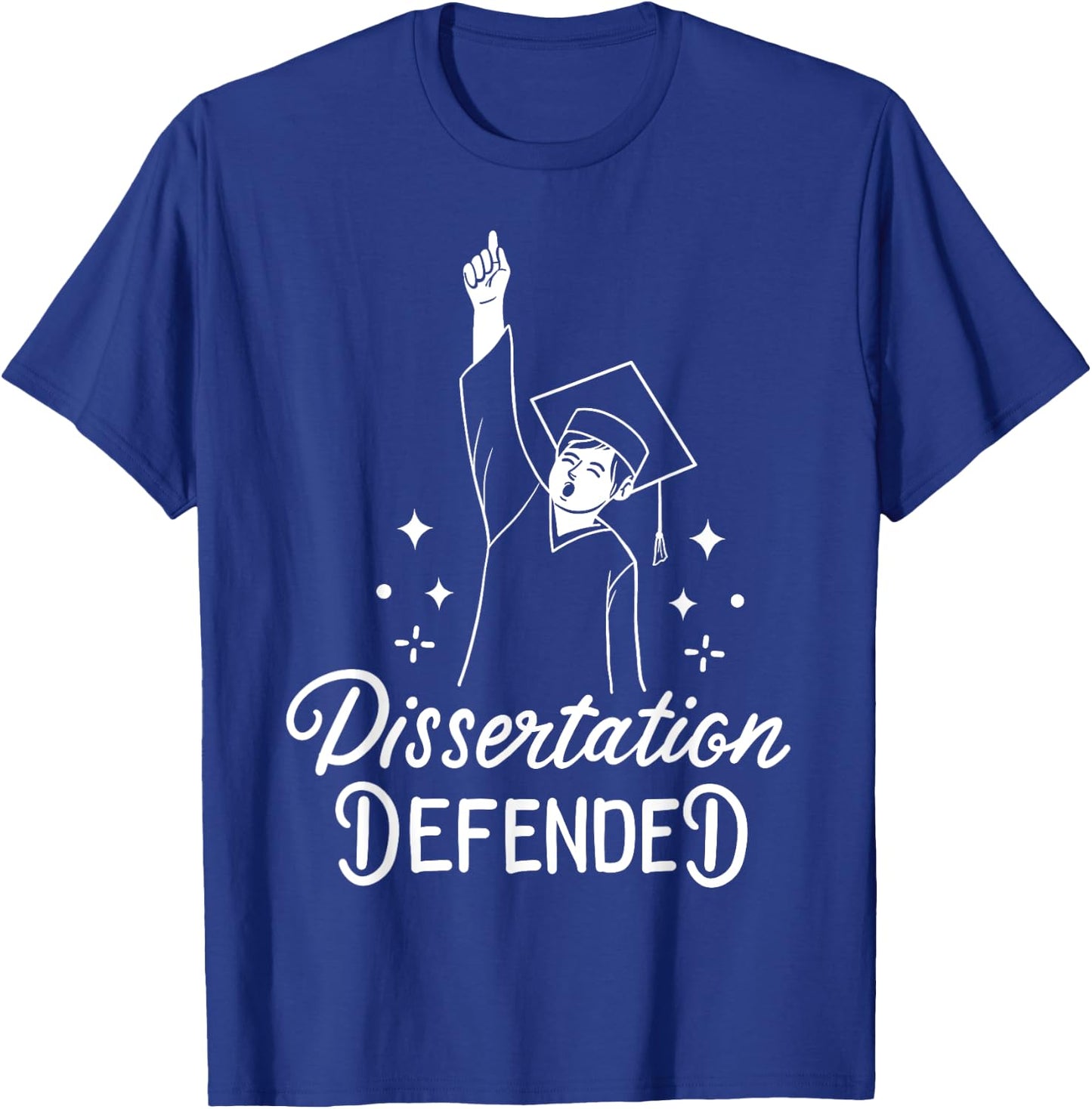 Dissertation PhD Doctorate Doctoral Degree T-Shirt - T-Shirt | Royal