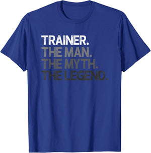 Trainer Gift Man Myth The Legend T-Shirt - T-Shirt | Royal
