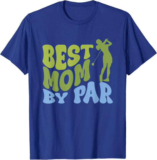 Best Mom by Par Golf Parents Matching Family T-Shirt - T-Shirt | Royal