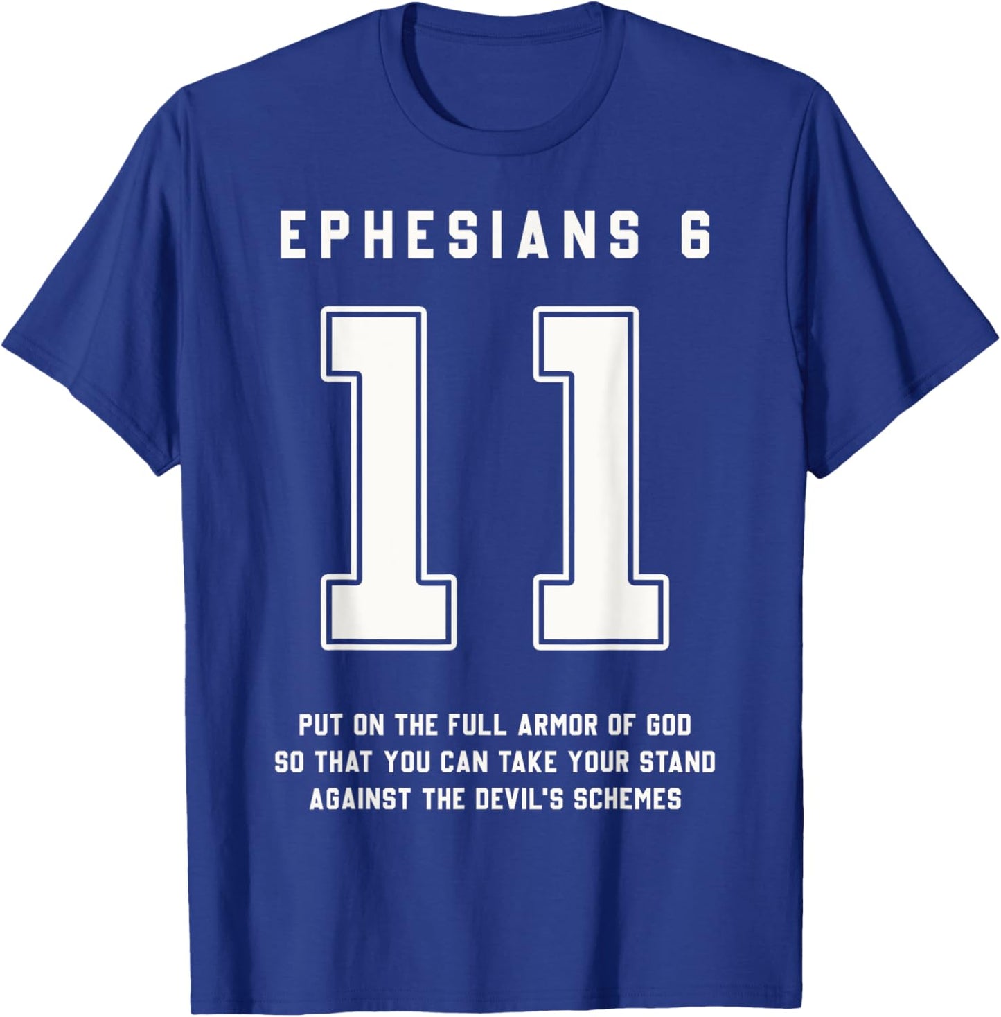 Ephesians 6:11 Armor Of God Bible Verse Sports Christian T-Shirt - T-Shirt | Royal