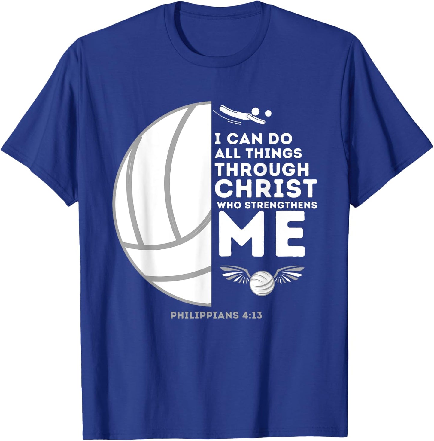 Do All Things Through Christ Philippians 4:13 - Volleyball T-Shirt - T-Shirt | Royal