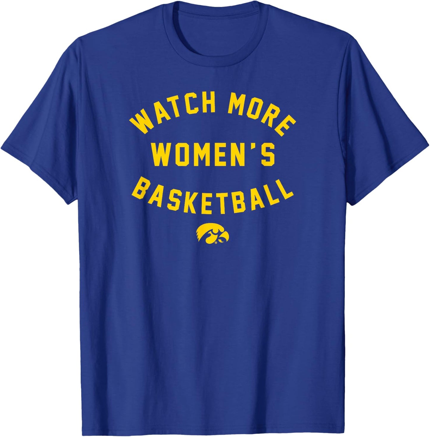 Iowa Hawkeyes: Watch More WBB - Iowa Basketball Licensed T-Shirt - T-Shirt | Royal