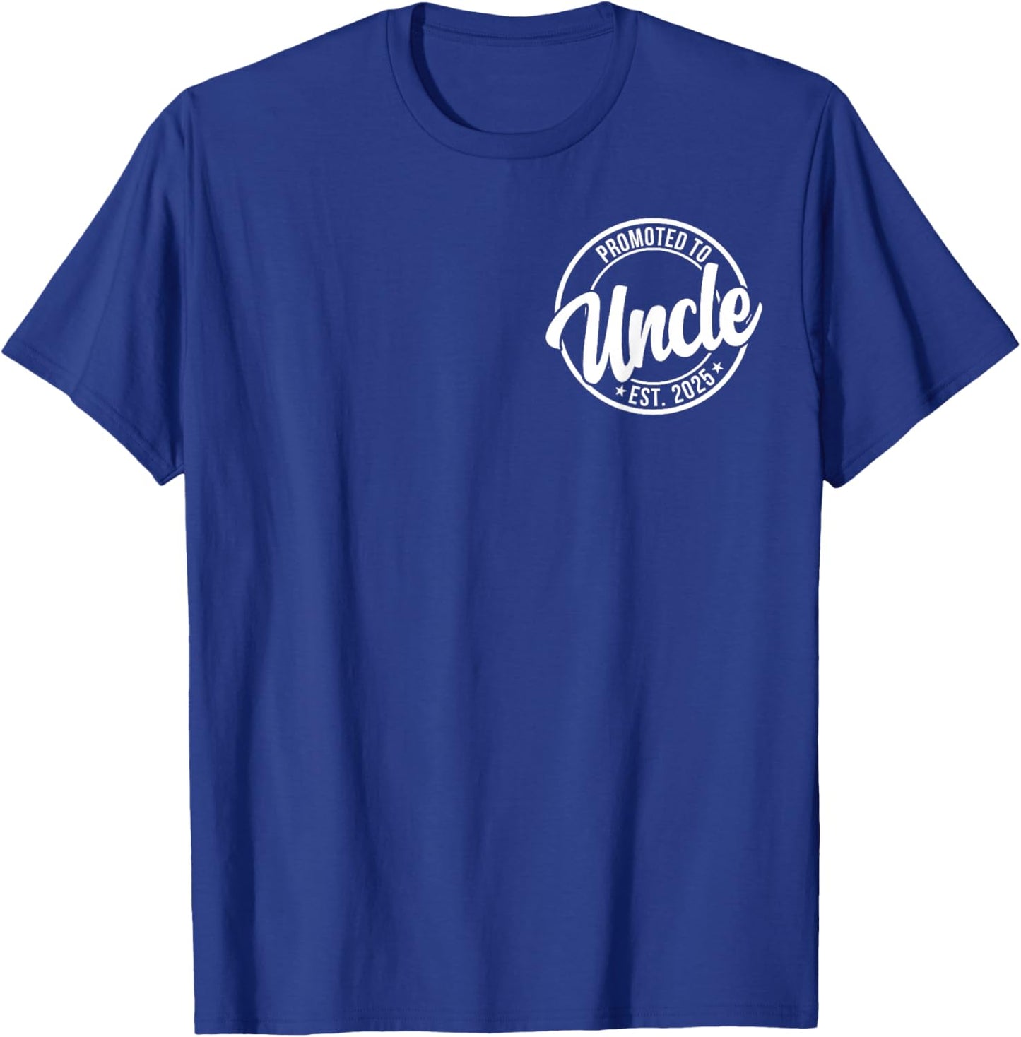 Soon To Be Uncle Announcement Promoted to Uncle Est. 2025 T-Shirt - T-Shirt | Royal