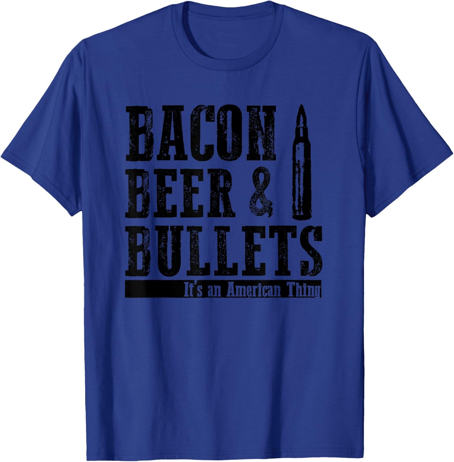 Bacon Beer and Bullets T-Shirt - T-Shirt | Royal