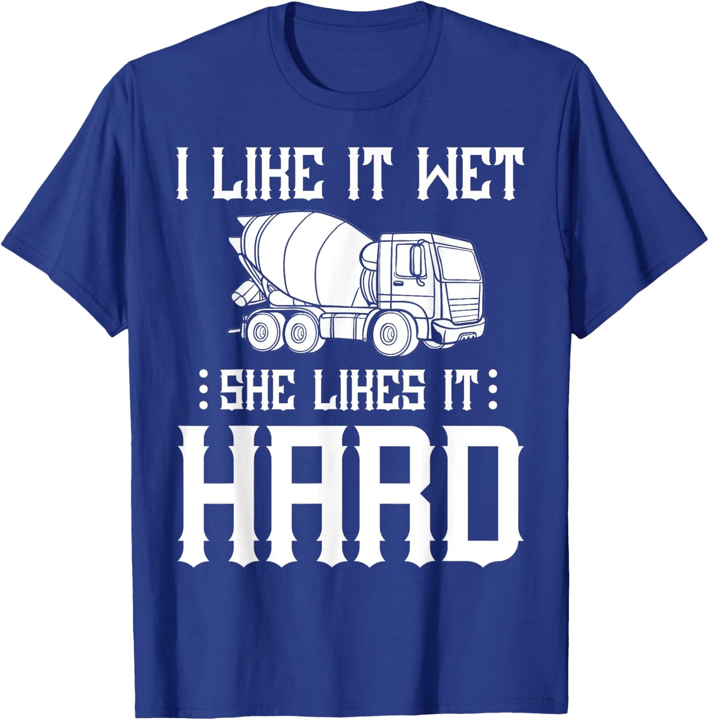 Concrete Finisher Worker Gift Cement Mixer Truck Driver T-Shirt - T-Shirt | Royal