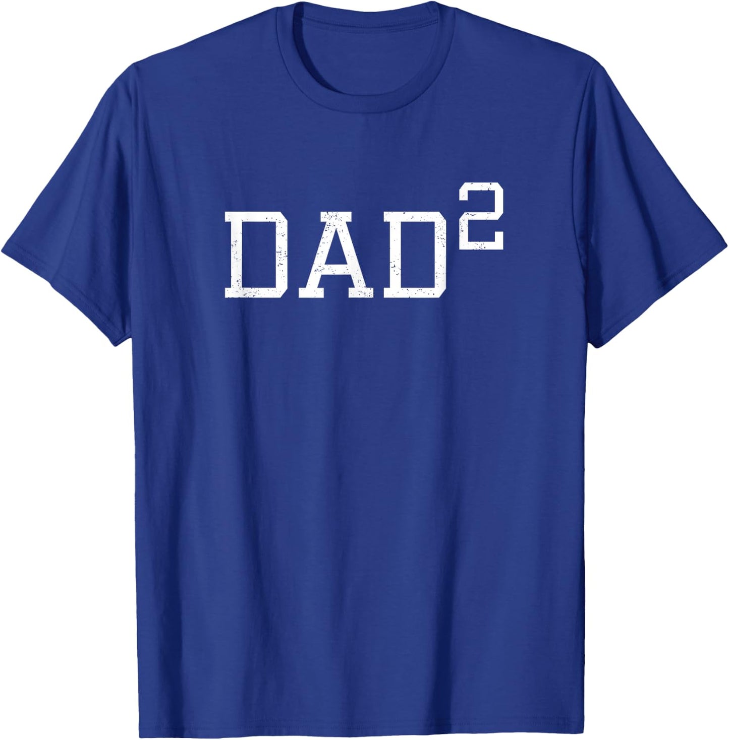 Dad 2 - Funny Second Time Dad T-Shirt - T-Shirt | Royal