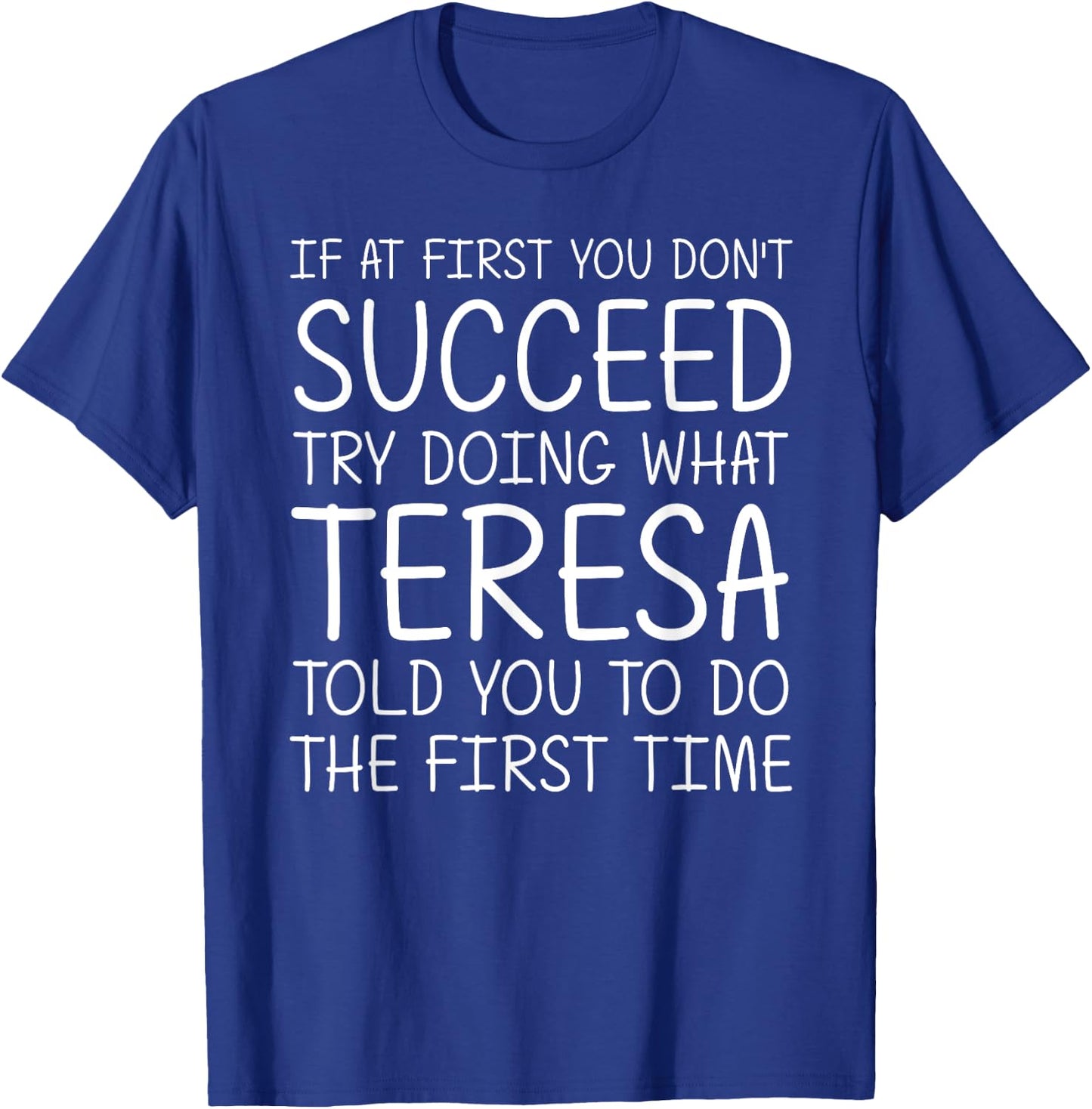 Custom Women Name Girl Mom Wife Birthday Presents Teresa Gift Name Personalized Birthday Funny Christmas Joke T-Shirt - T-Shirt | Royal