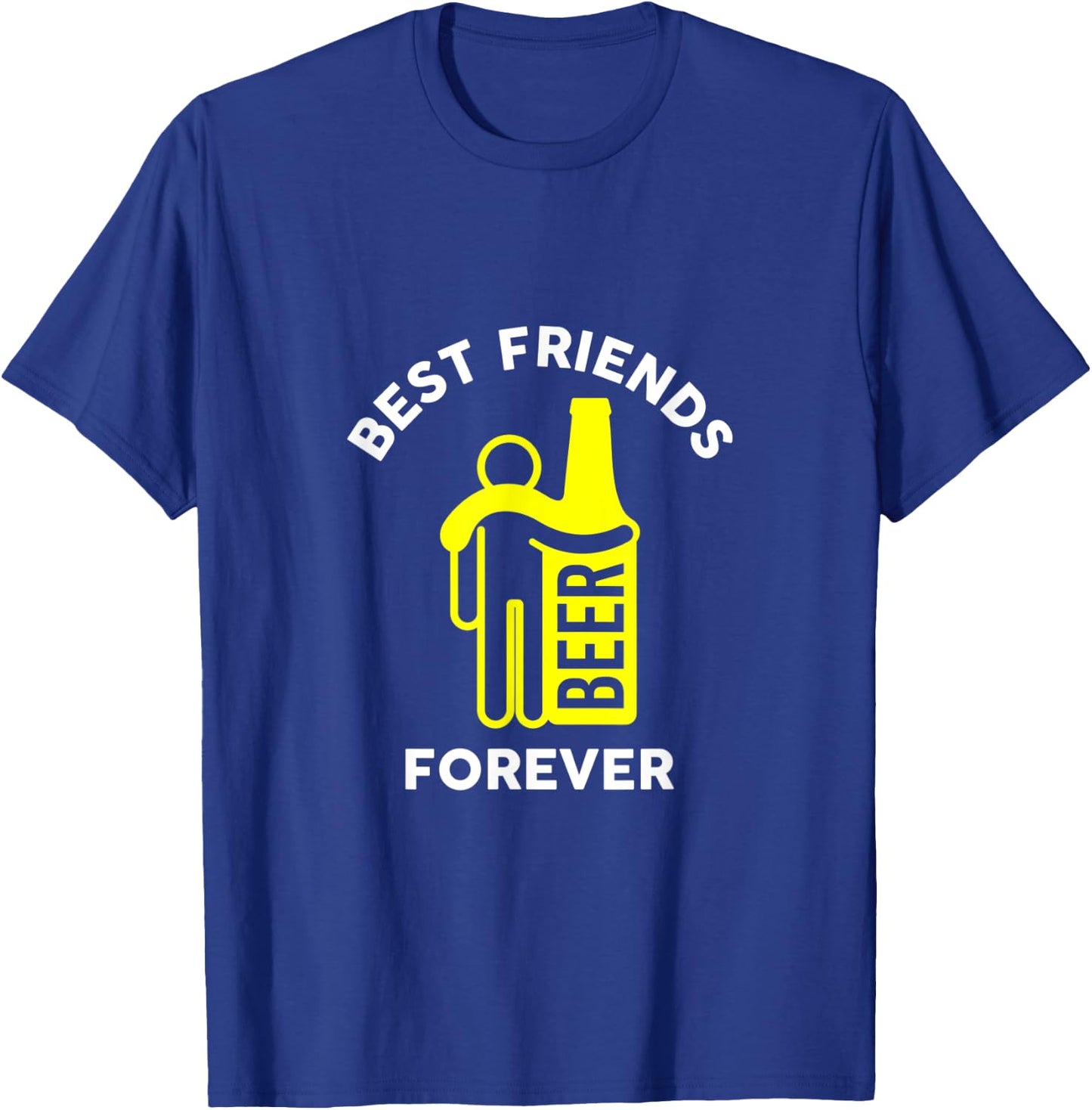 Awesome Beer Lover Best Friends Forever T-Shirt - T-Shirt | Royal