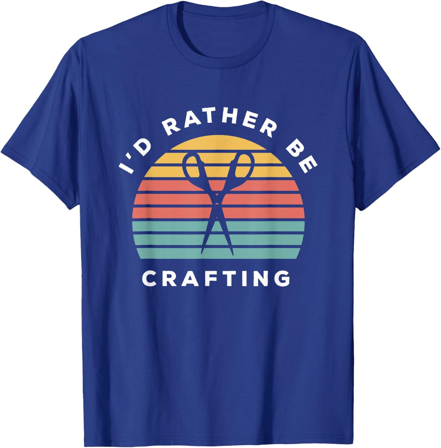 I'd Rather Be Crafting T-Shirt - T-Shirt | Royal