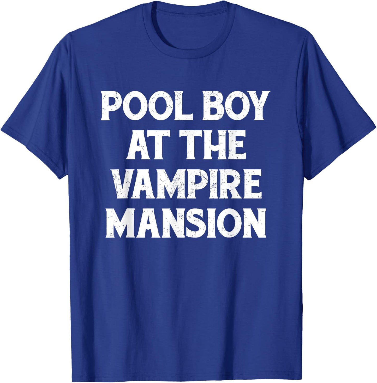Pool Boy At The Vampire Mansion Funny Emo Punk Goth Grunge T-Shirt - T-Shirt | Royal
