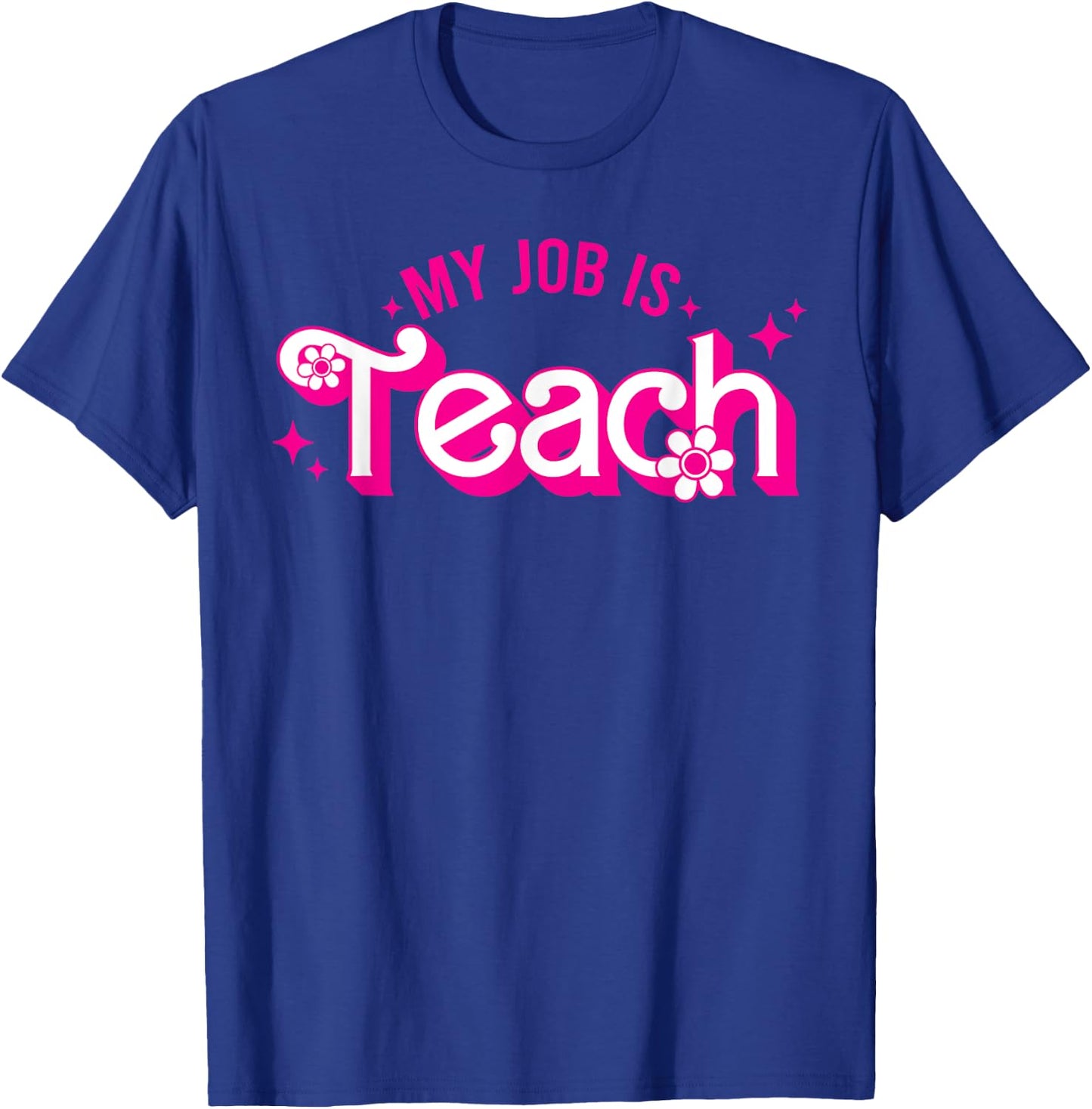 My Job Is Teach Retro School Humor Funny Teacher Life Women T-Shirt - T-Shirt | Royal