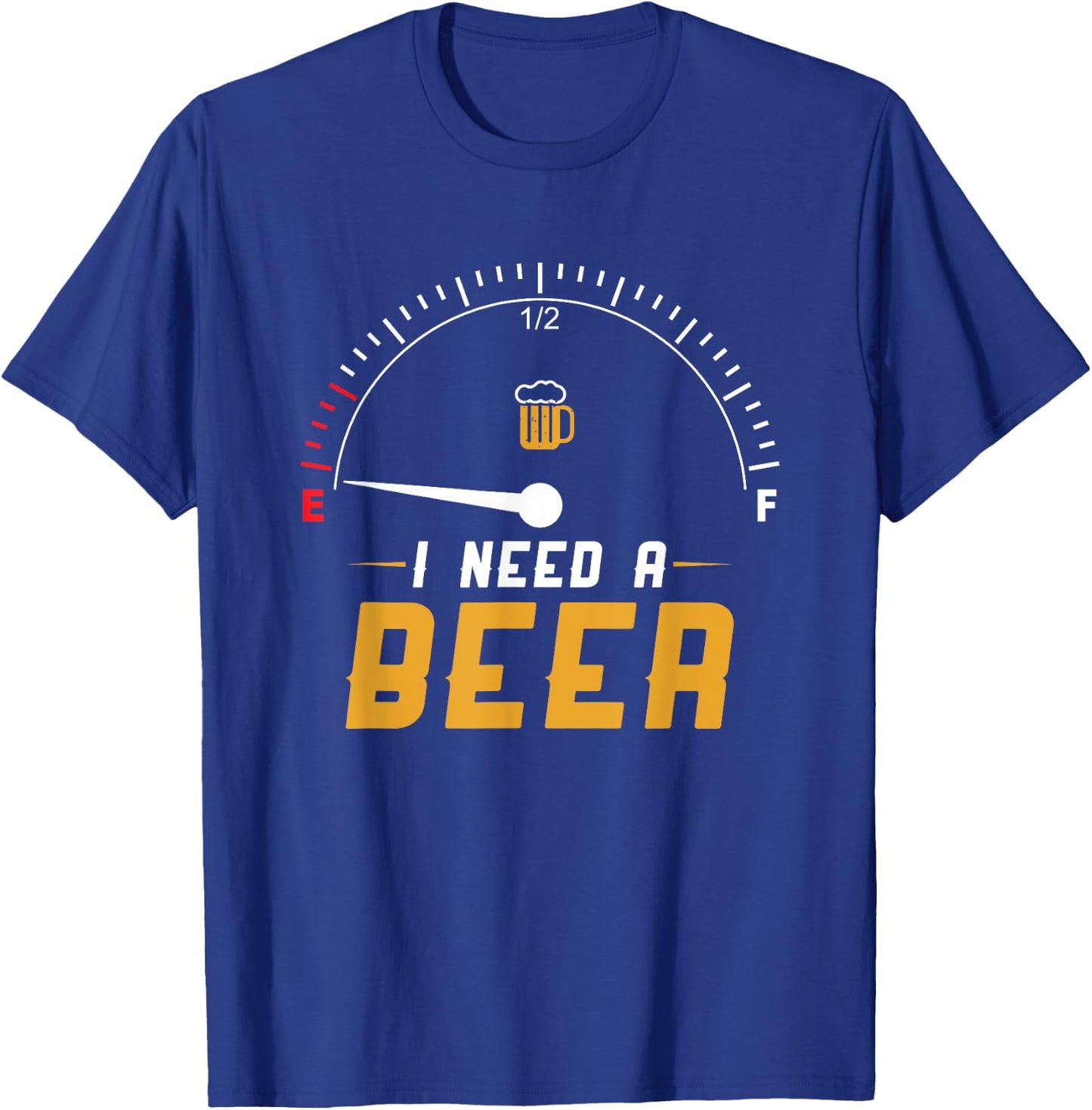 I Need A Beer Beermeter Funny Drinking Brewing T-Shirt - T-Shirt | Royal