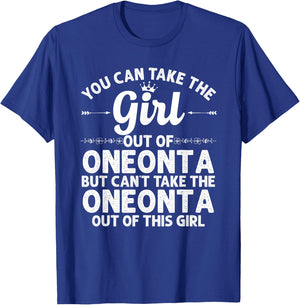 Girl Out Of ONEONTA NY NEW YORK Gift Funny Home Roots USA T-Shirt - T-Shirt | Royal