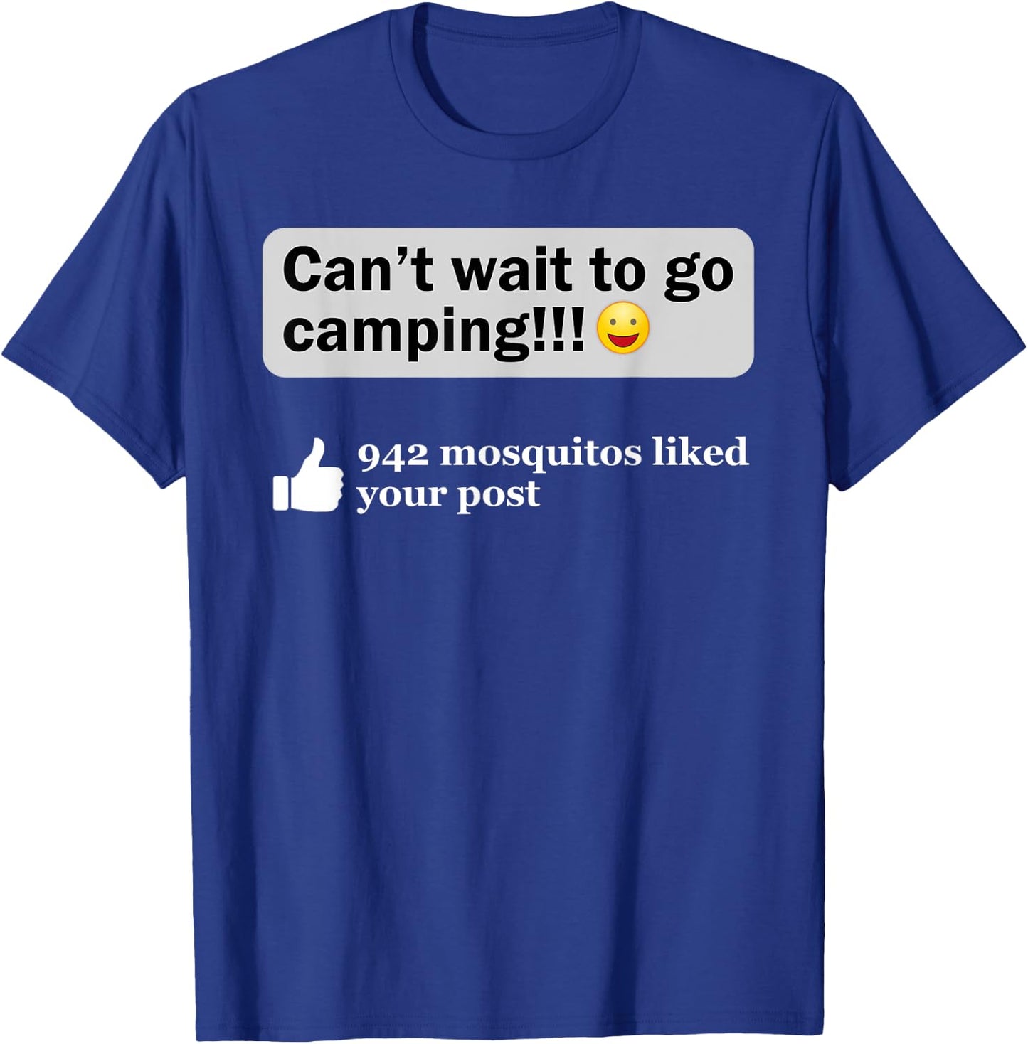 Funny Camping Saying Humor Outdoorsy Joke Camp Gear Gift T-Shirt - T-Shirt | Royal