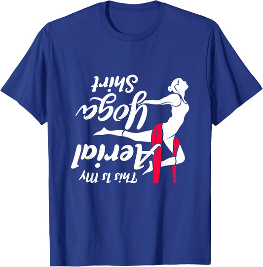 This Is My Aerial Yoga Dance Shirt Aerial Silks Dancer T-Shirt - T-Shirt | Royal
