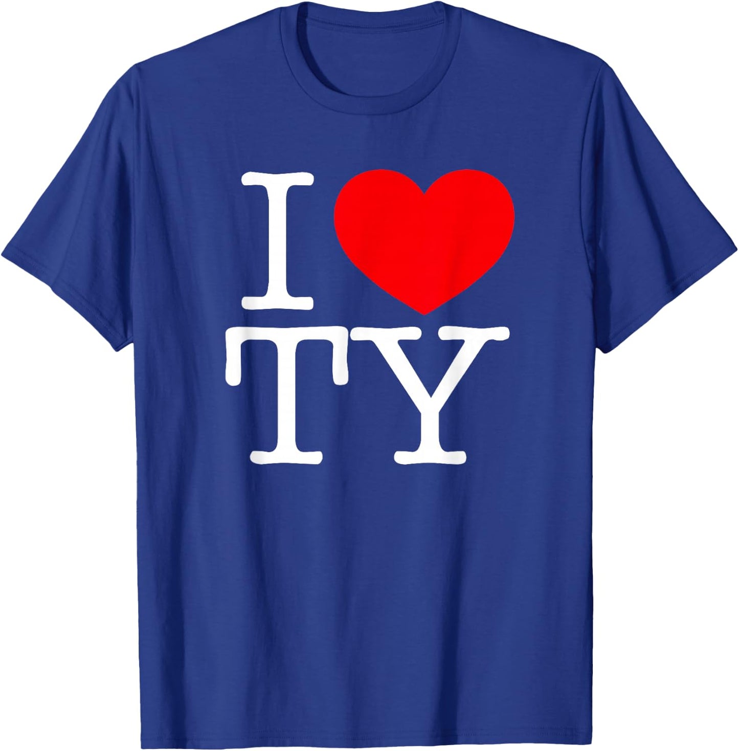 I Love (Heart) TY T-Shirt - T-Shirt | Royal