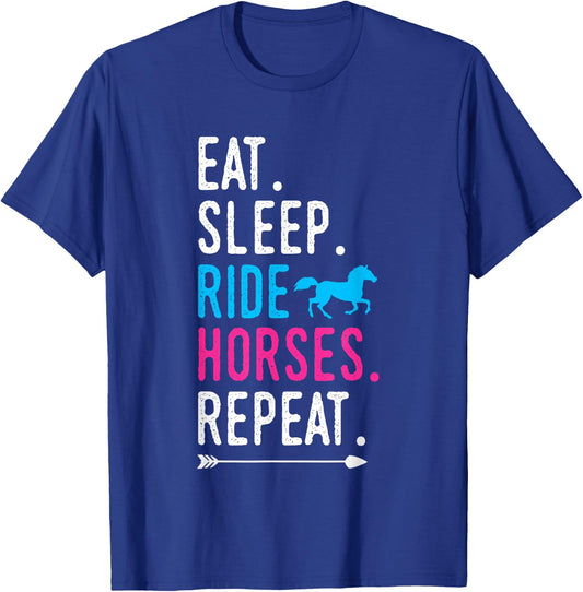 Eat Sleep Ride Horses Repeat Horse Ride Equestrian For Girls T-Shirt - T-Shirt | Royal