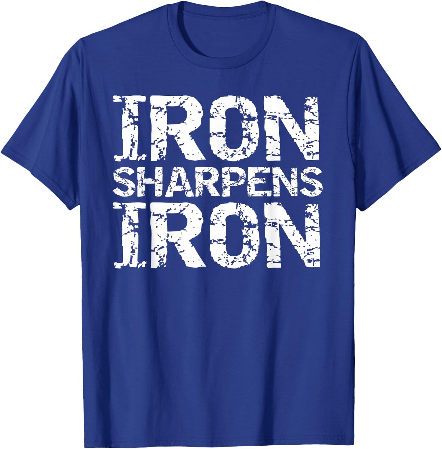 Vintage Christian Quote for Groups Iron Sharpens Iron T-Shirt - T-Shirt | Royal