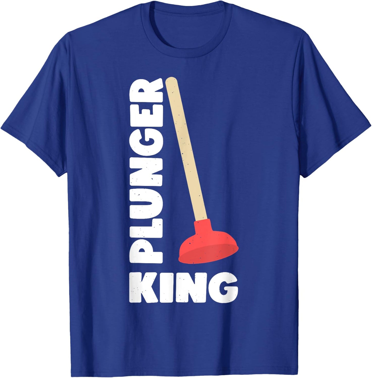 Plunger King Funny Plumber T-Shirt - T-Shirt | Royal