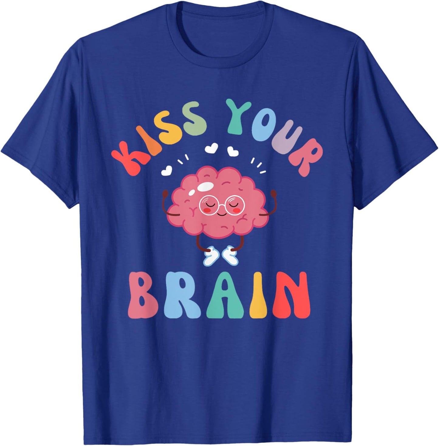 Back To School Kiss Your Brain Cute Teacher Appreciation Men Women Girls Kids T-Shirt - T-Shirt | Royal