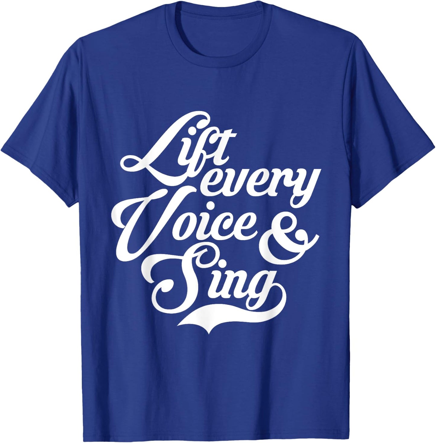 Lift Every Voice and Sing Black African American Anthem T-Shirt - T-Shirt | Royal