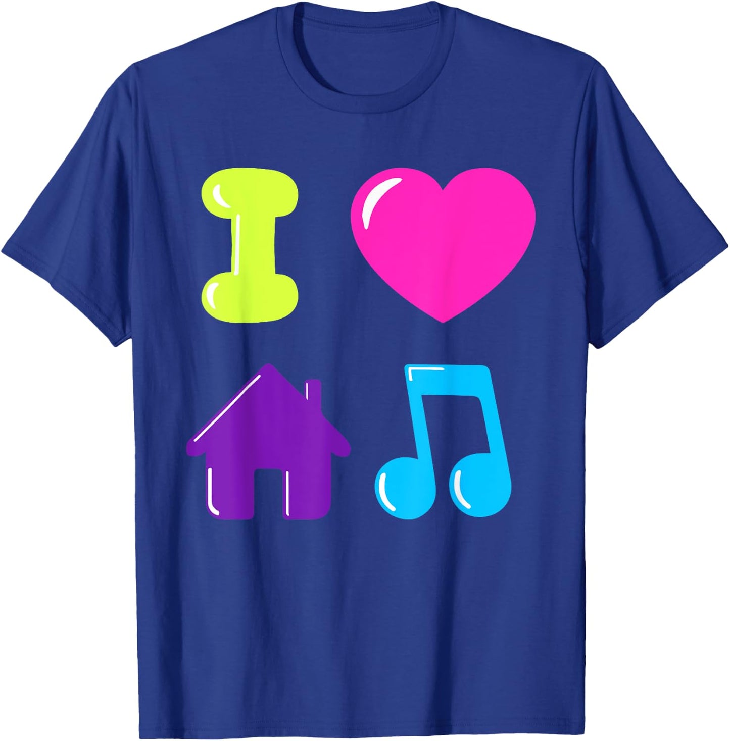 I Love House Music DJ Chicago 1980s Electronic Dance Disco T-Shirt - T-Shirt | Royal