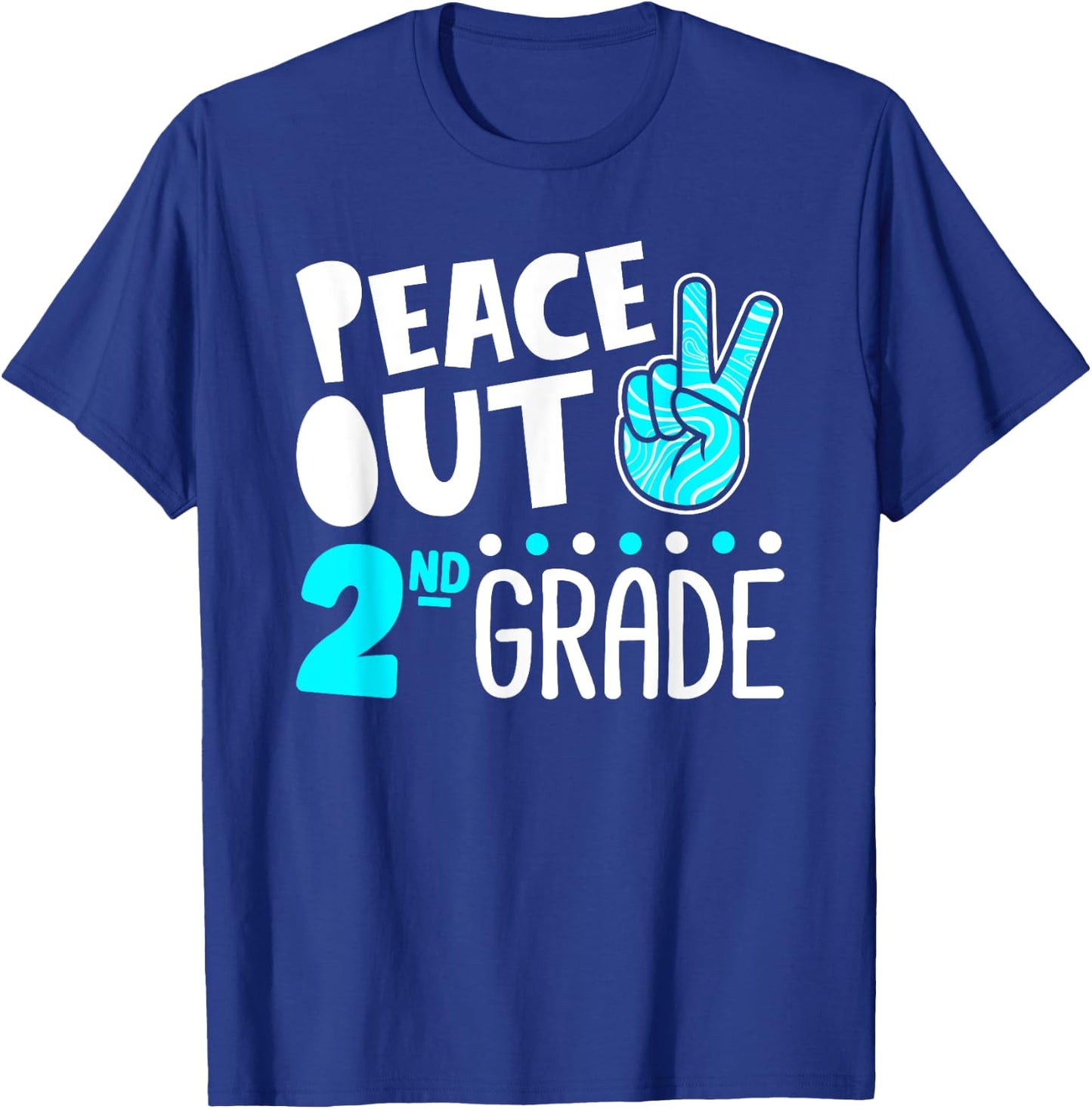 Peace Out 2nd Grade Graduation Last Day School 2025 Funny T-Shirt - T-Shirt | Royal