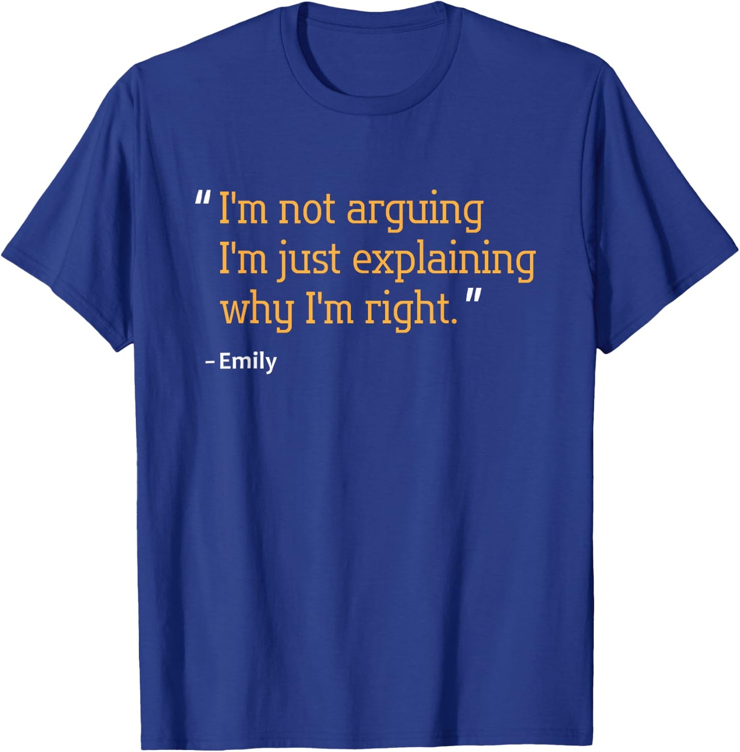 EMILY Gift Quote Personalized Funny Birthday Name Idea T-Shirt - T-Shirt | Royal