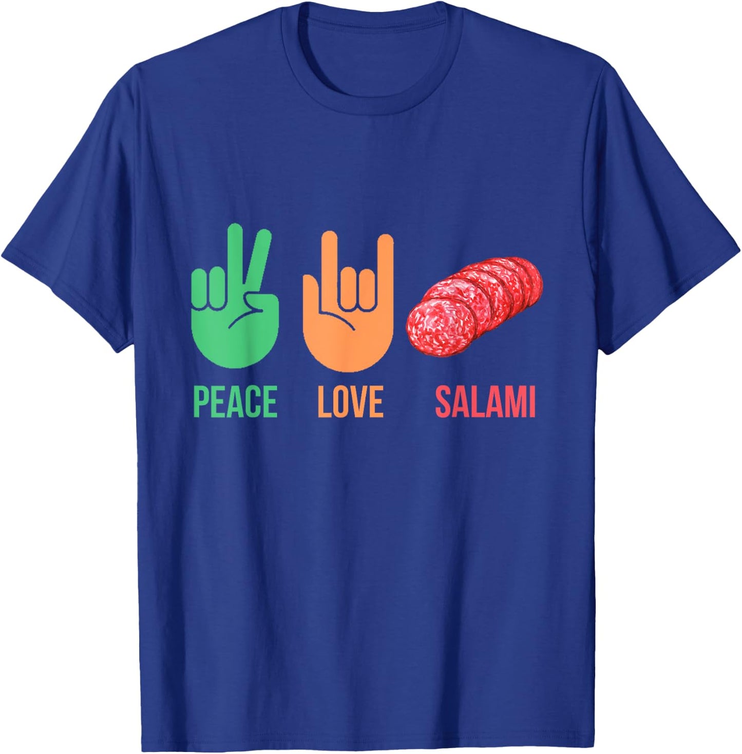 Salami Lover Costume with Peace and Love Signs Funny Italian T-Shirt - T-Shirt | Royal