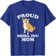 Proud Shiba Inu Mom Kawaii Japanese Dog Akita Women Gift T-Shirt - T-Shirt | Royal