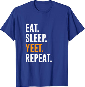 Eat Sleep Yeet Repeat T-Shirt - T-Shirt | Royal