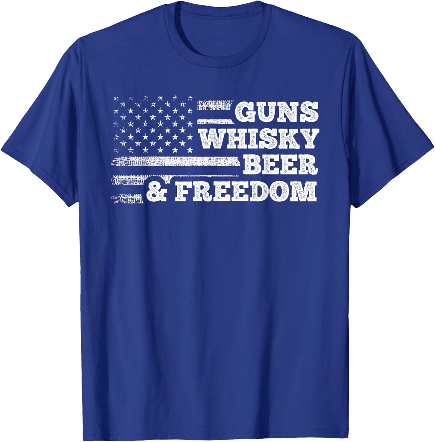 Guns Whisky Beer And Freedom American Flag Drinking Gift Men T-Shirt - T-Shirt | Royal