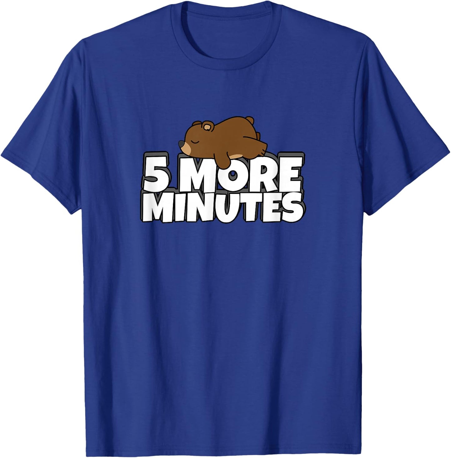 5 More Minutes - Funny Sleeping Morning Bear T-Shirt - T-Shirt | Royal