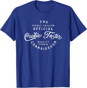 Cookies Taster, connoisseur taste tester of cookies T-Shirt - T-Shirt | Royal