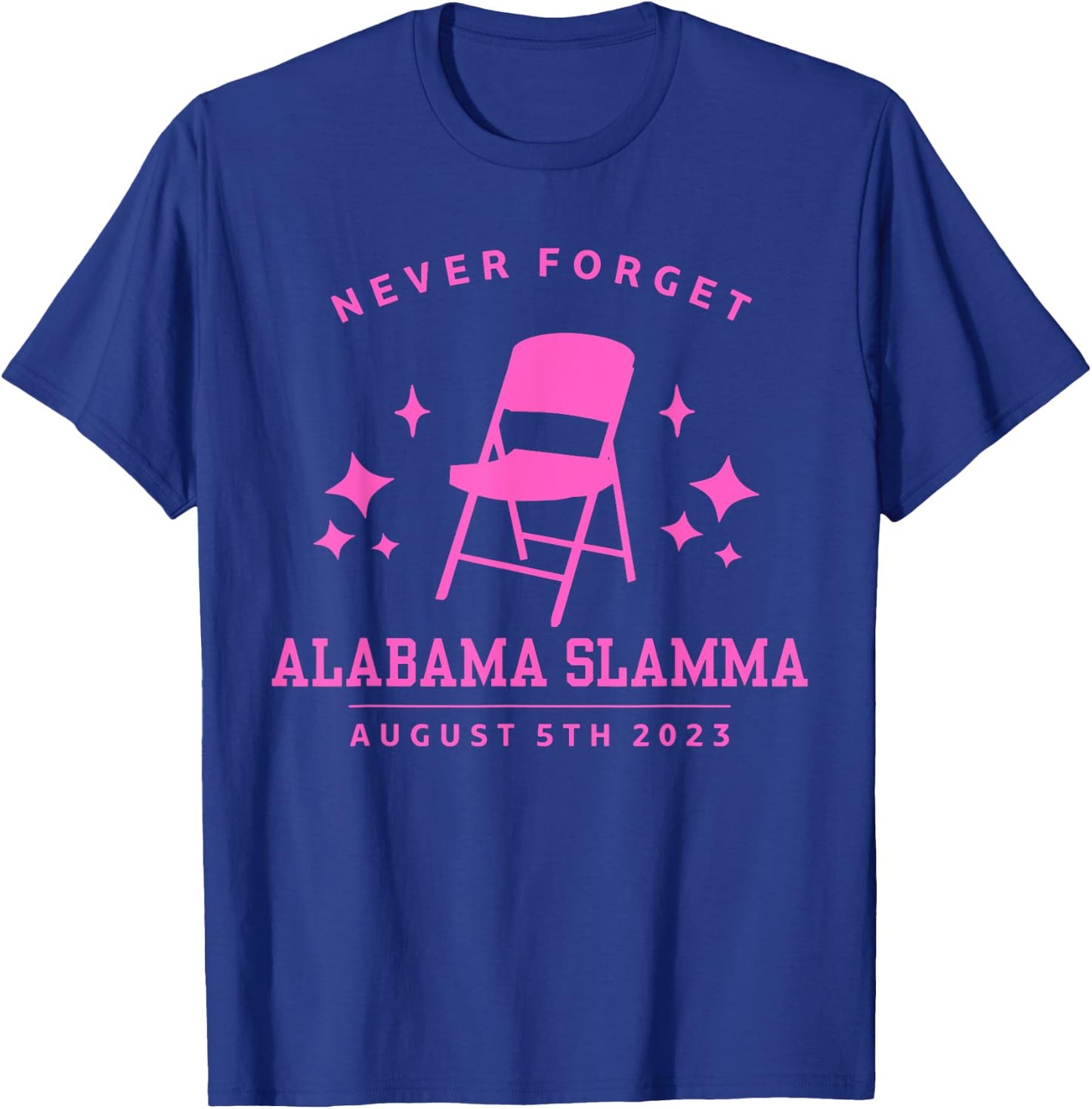 Folding Chair Never Forget Alabama Slamma Montgomery 2023 T-Shirt - T-Shirt | Royal