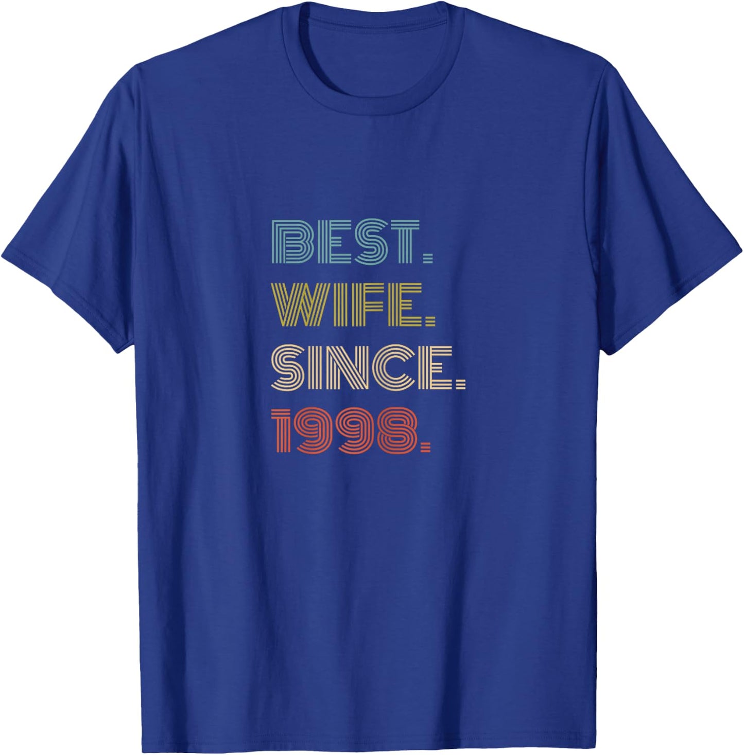 Best Wife Since 1998 T-Shirt - T-Shirt | Royal
