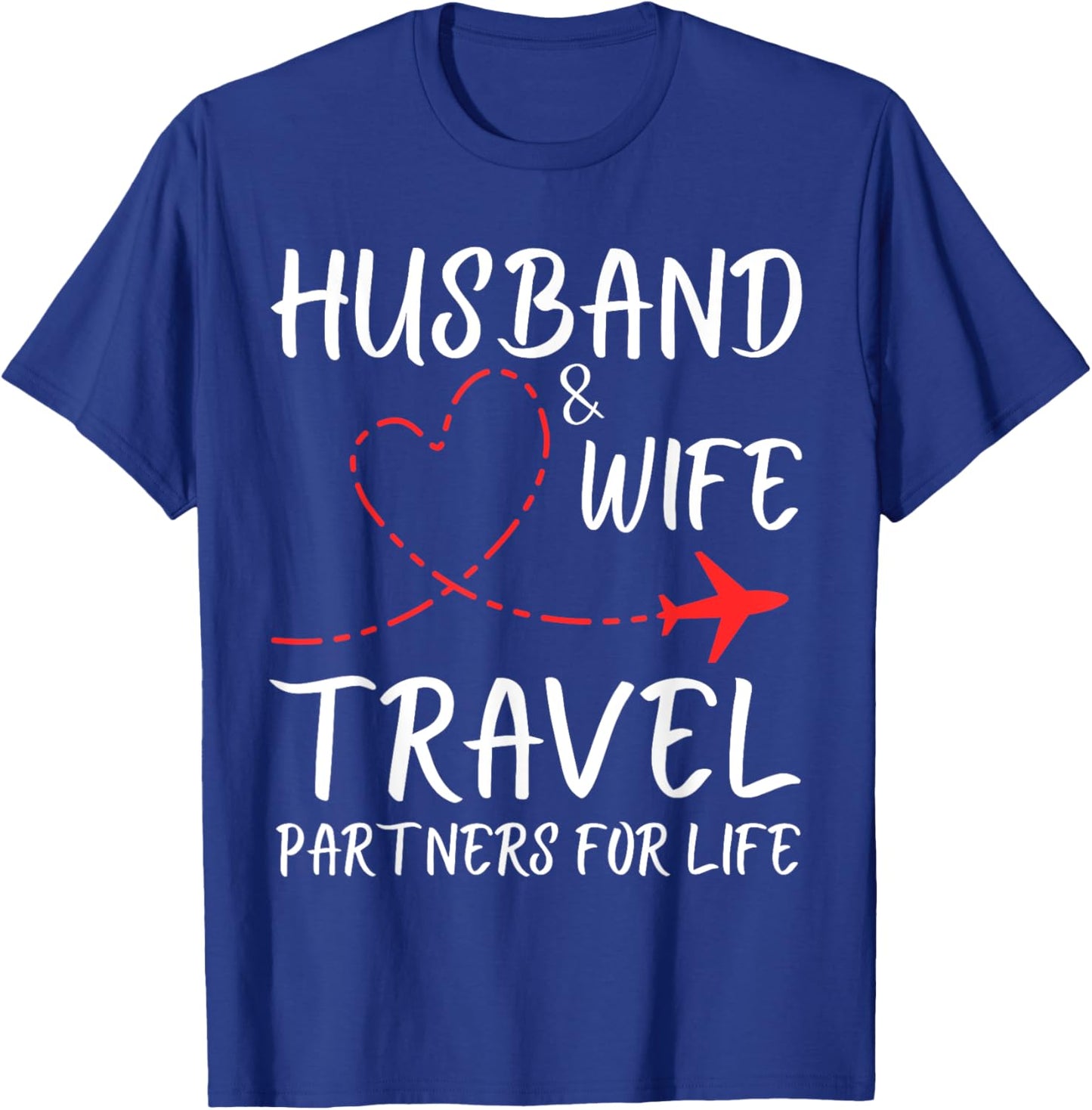 Husband And Wife Travel Partners For Life Couple Matching T-Shirt - T-Shirt | Royal