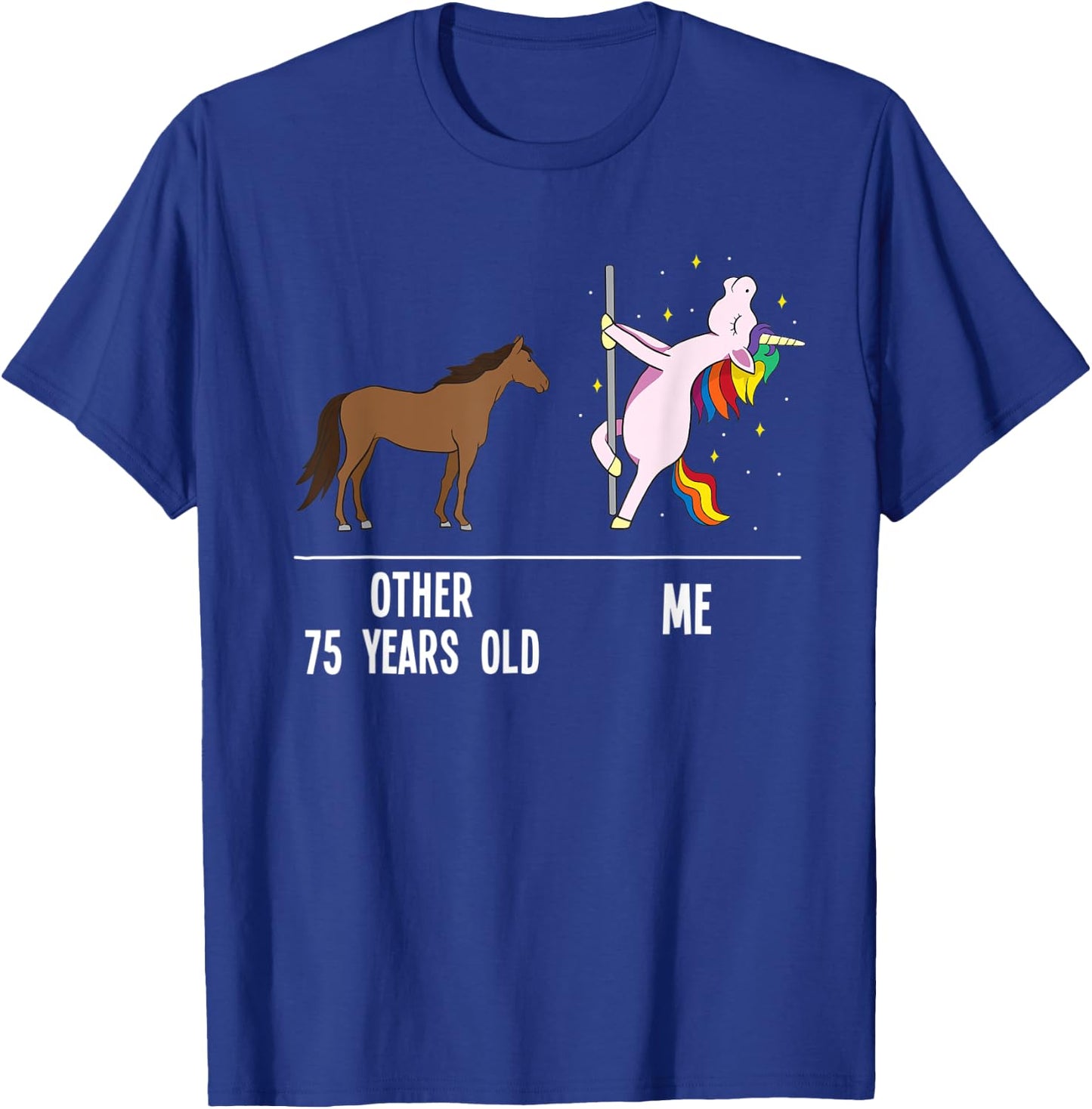 75th Birthday Unicorn Funny 75 Years Old Other me Women T-Shirt - T-Shirt | Royal