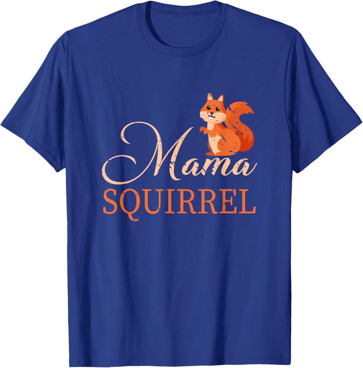 Mama Squirrel Animal Lover Gift Mother's Day T-Shirt - T-Shirt | Royal