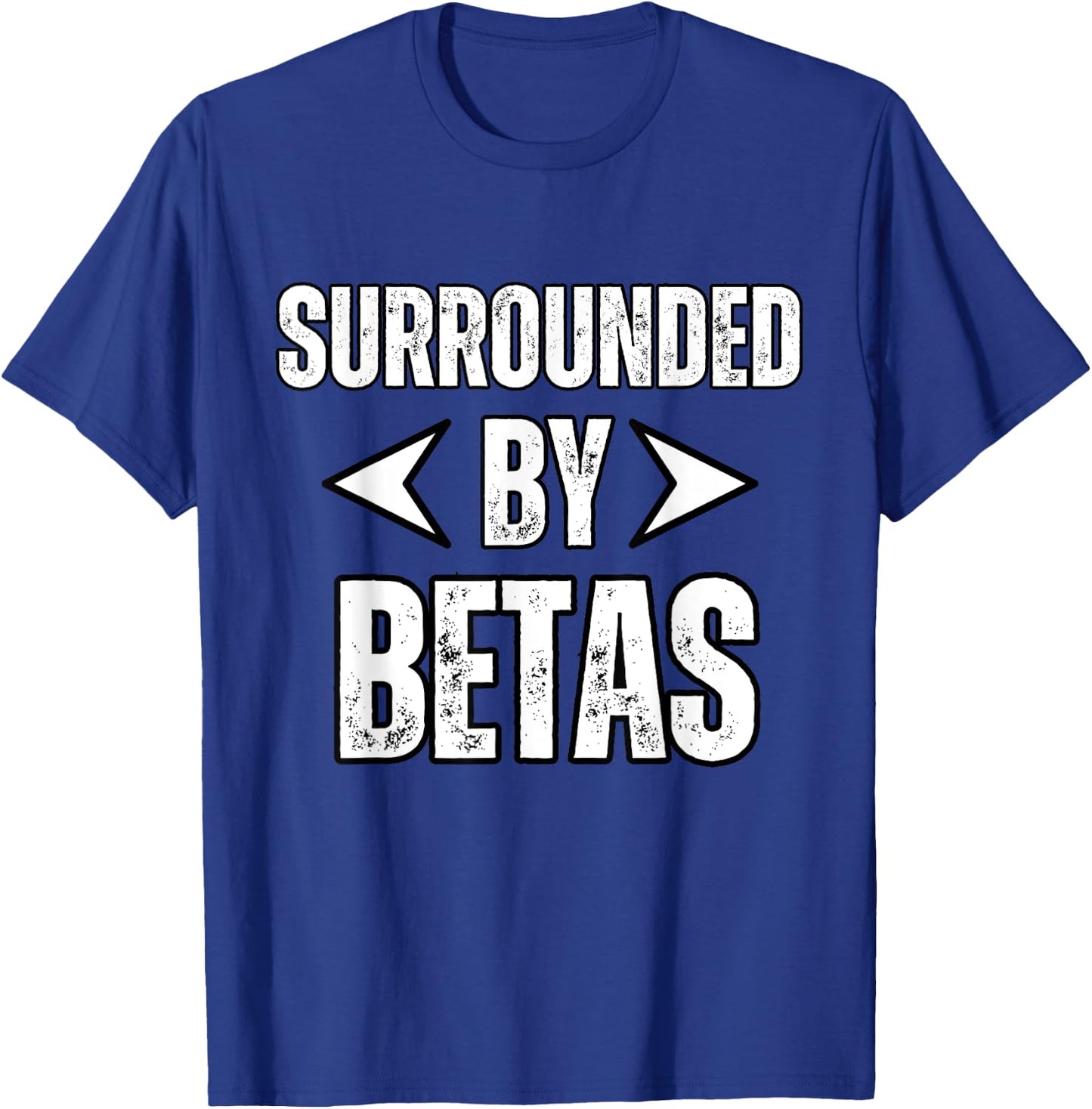 Alpha Dog Funny Surrounded By Betas Alpha Wolf Gym Workout Women T-Shirt - T-Shirt | Royal