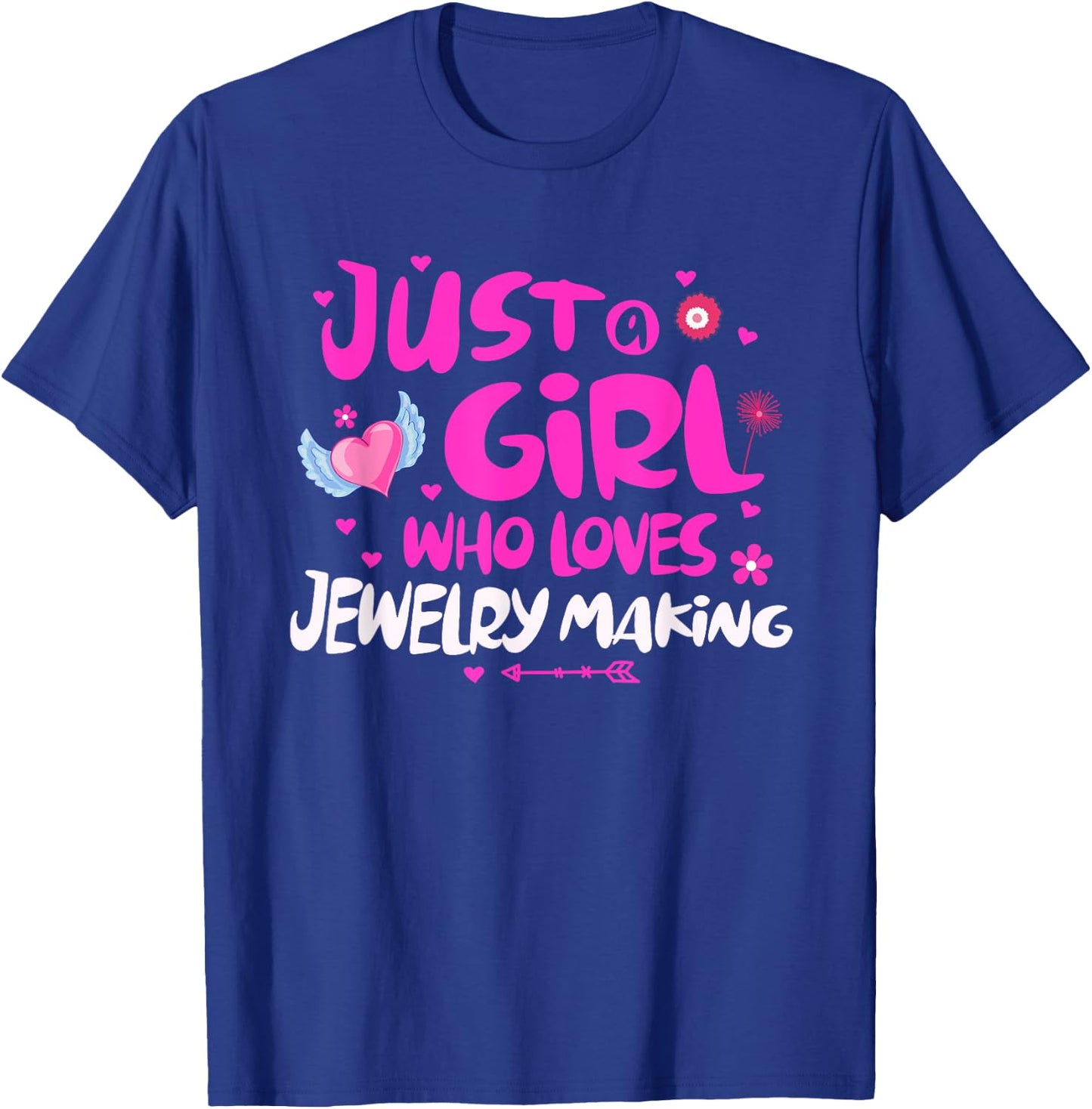 Just a Girl Who Loves Jewelry Making T-Shirt - T-Shirt | Royal