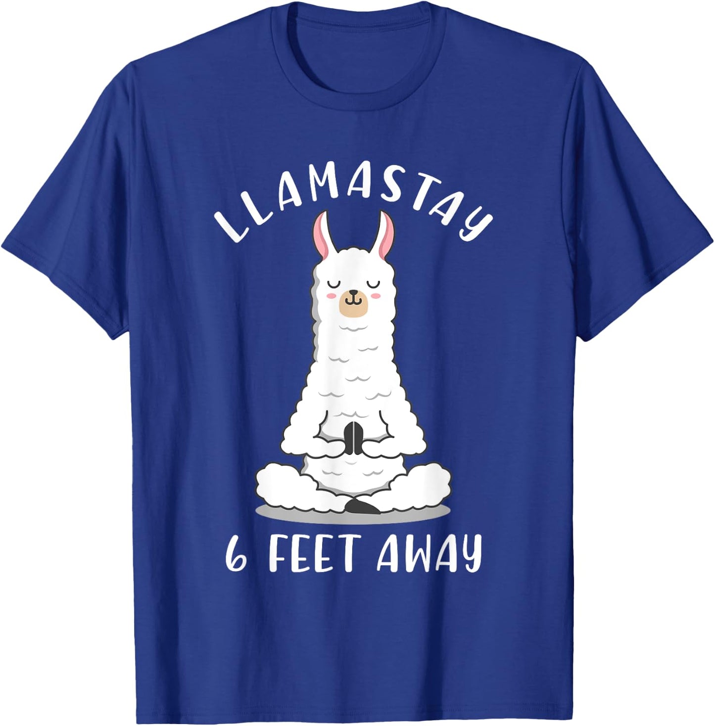 Llamastay 6 Feet Away Funny Social Distancing Llama Yoga T-Shirt - T-Shirt | Royal